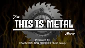 The This Is Metal Show